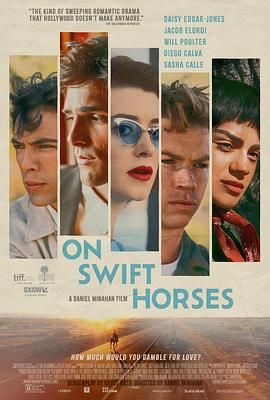 糖心vlog官方入口《快马驰情 On Swift Horses》免费在线观看