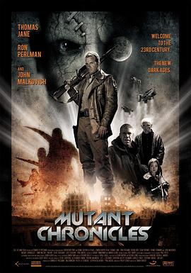 糖心vlog在线观看《变异编年史 Mutant Chronicles》免费在线观看